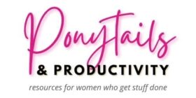 ponytails & productivity